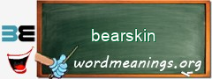 WordMeaning blackboard for bearskin